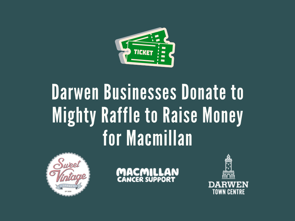 Darwen Businesses Donate to Sweet Vintage Mighty Raffle to Raise Money for Macmillan