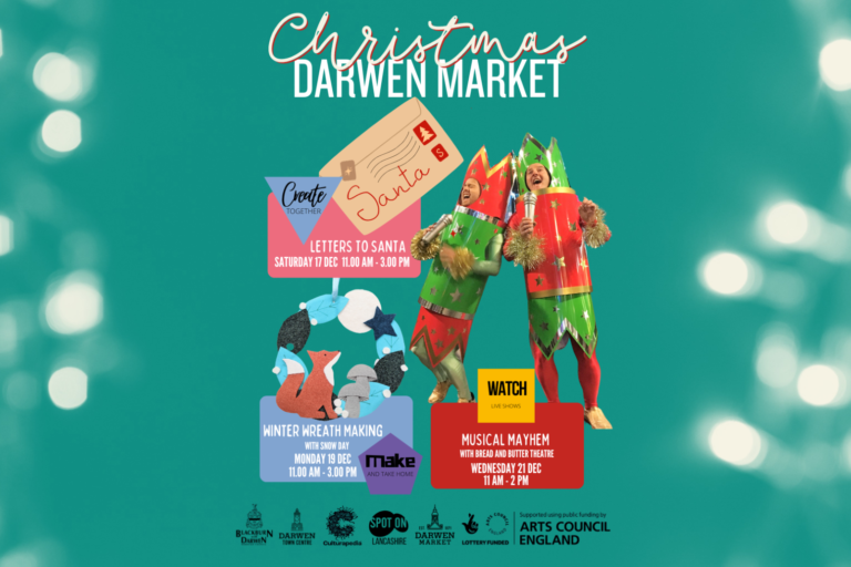 Spend Christmas with Darwen Market The image promotes Christmas Holiday Activity in Darwen Market December 2022.